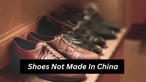 shoes that are not made in china